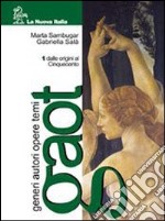 Gaot. Generi autori opere temi. Con Antologia Divina Commedia. Per le Scuole superiori (1) libro