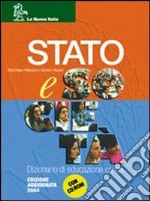 Stato e società. Per le Scuole superiori. Con CD libro