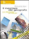 Il mestiere del geografo. Vol. A-B-Regioni d'Italia-Atlante. Per la Scuola media libro