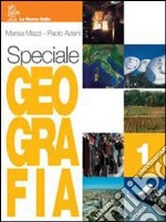 Speciale geografia. Con Atlante-Portfolio. Per la Scuola media. Vol. 1 libro