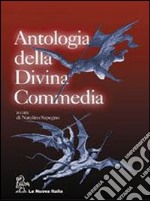 Antologia della Divina commedia. Per le Scuole superiori. Con 2 CD libro