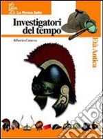 Investigatori del tempo: Medioevo-Età antica-Portfolio. Per la Scuola media. Con CD-ROM libro