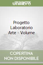 Progetto Laboratorio Arte - Volume libro