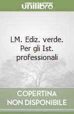 LM.LETTERATURA MODULARE .Ediz. verde.