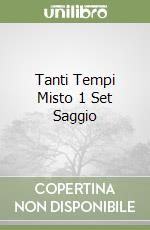 Tanti Tempi Misto 1 Set Saggio libro