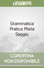 Grammatica Pratica Mista Saggio libro