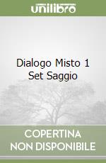 Dialogo Misto 1 Set Saggio libro