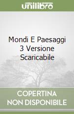 Mondi E Paesaggi 3 Versione Scaricabile libro