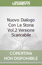 Nuovo Dialogo Con La Storia Vol.2 Versione Scaricabile libro