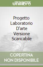 Progetto Laboratorio D'arte Versione Scaricabile libro
