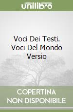Voci Dei Testi. Voci Del Mondo Versio libro