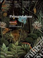 Prima visione. Incontro con i classici. Per il biennio. Con espansione online libro usato