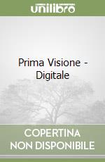 Prima Visione - Digitale libro
