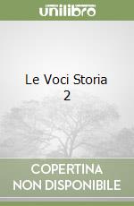 Le Voci Storia 2 libro