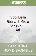 Voci Della Storia 1 Misto Set (vol + Atl libro