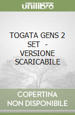 TOGATA GENS 2 SET   - VERSIONE SCARICABILE libro