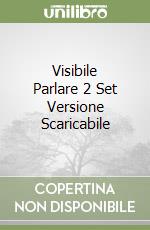 Visibile Parlare 2 Set Versione Scaricabile libro