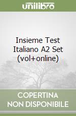 Insieme Test Italiano A2 Set (vol+online) libro