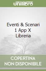 Eventi & Scenari 1 App X Libreria libro