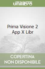 Prima Visione 2 App X Libr libro