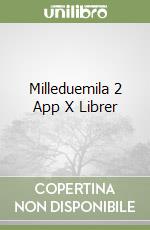Milleduemila 2 App X Librer libro