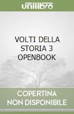 VOLTI DELLA STORIA 3 OPENBOOK libro