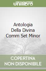 Antologia Della Divina Comm Set Minor