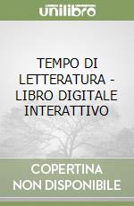 TEMPO DI LETTERATURA - LIBRO DIGITALE INTERATTIVO libro