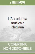 L'Accademia musicale chigiana libro