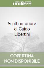 Scritti in onore di Guido Libertini libro