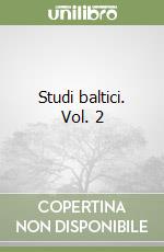 Studi baltici. Vol. 2