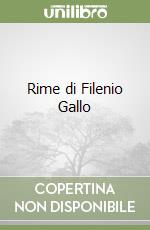 Rime di Filenio Gallo libro