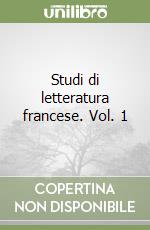 Studi di letteratura francese. Vol. 1 libro