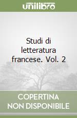 Studi di letteratura francese. Vol. 2 libro