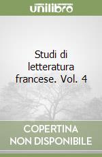 Studi di letteratura francese. Vol. 4 libro