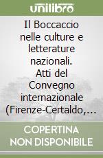 Il Boccaccio nelle culture e letterature nazionali. Atti del Convegno internazionale (Firenze-Certaldo, 22-25 maggio 1975) libro