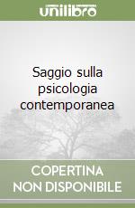 Saggio sulla psicologia contemporanea