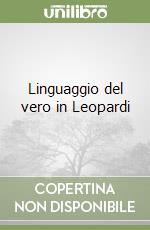 Linguaggio del vero in Leopardi