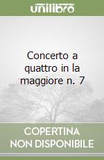 Concerto a quattro in la maggiore n. 7 libro