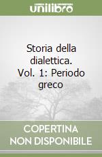Storia della dialettica. Vol. 1: Periodo greco