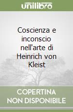 Coscienza e inconscio nell'arte di Heinrich von Kleist