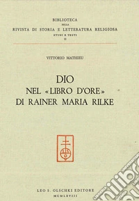 Dio nel «Libro d'ore» di Rainer Maria Rilke