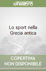 Lo sport nella Grecia antica libro