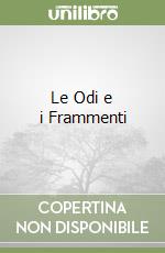 Le Odi e i Frammenti