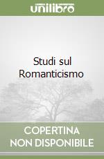 Studi sul Romanticismo
