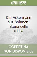 Der Ackermann aus Böhmen. Storia della critica