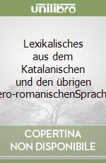 Lexikalisches aus dem Katalanischen und den übrigen ibero-romanischenSprachen libro