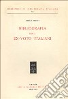 Bibliografia degli ex-voto italiani libro di Toschi Paolo