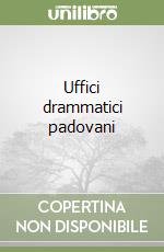 Uffici drammatici padovani