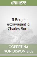 Il Berger extravagant di Charles Sorel